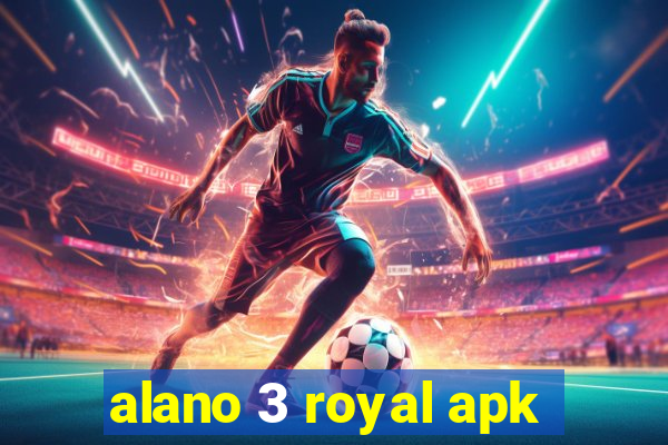 alano 3 royal apk